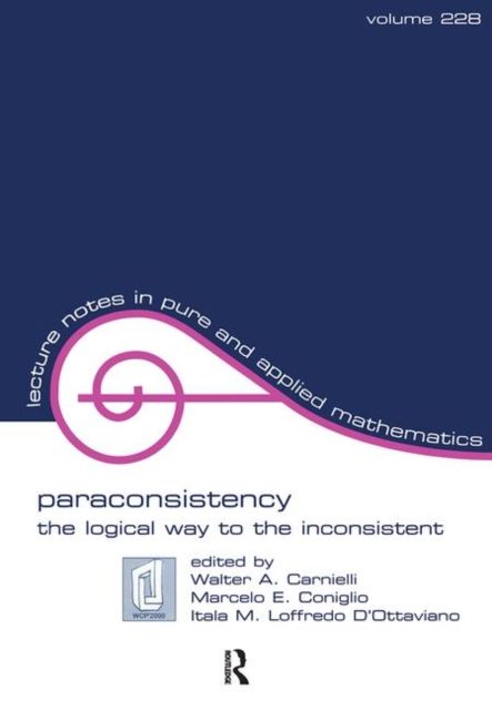Paraconsistency : The Logical Way to the Inconsistent