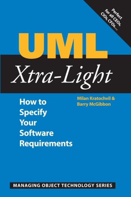 UML Xtra-Light : How to Specify your Software Requirements