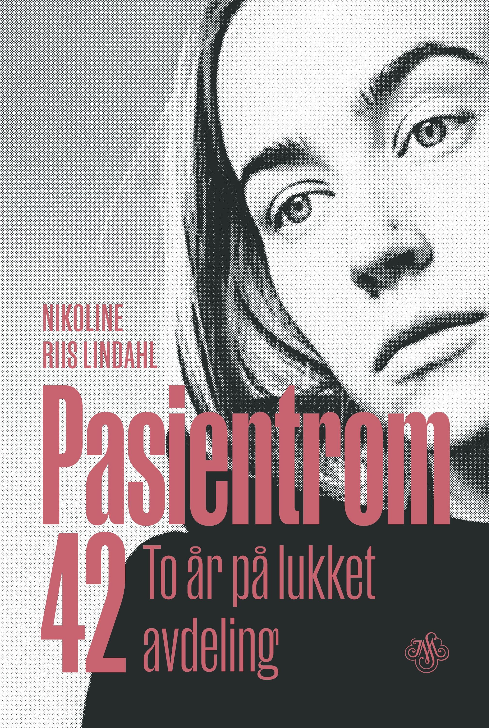 Pasientrom 42 : to år på lukket avdeling