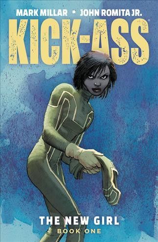 Kick-ass : the new girl. Volume 1