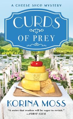 Forsidebilde av Curds of Prey : A Cheese Shop Mystery