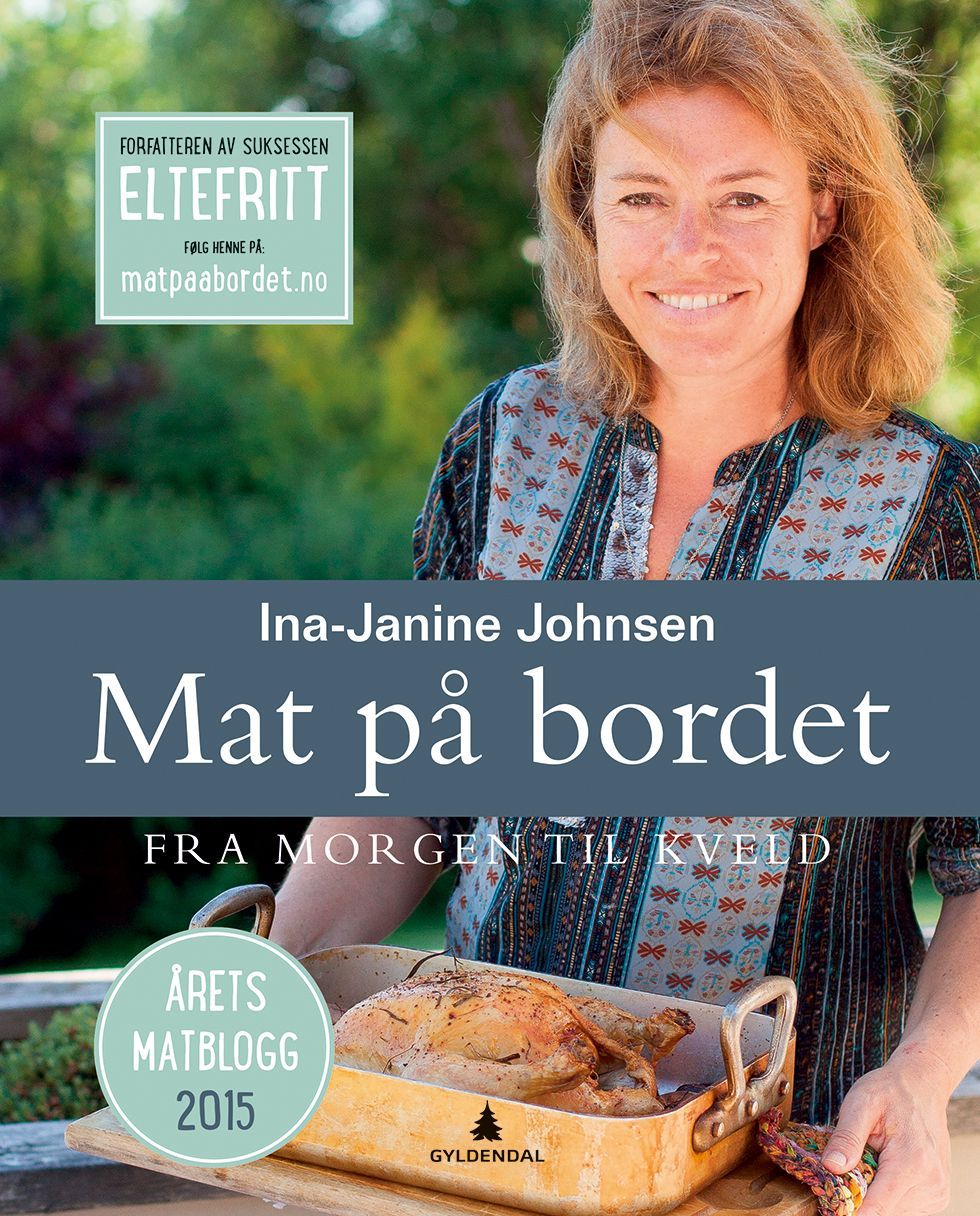 Mat på bordet fra morgen til kveld : 125 herlige hverdagsoppskrifter