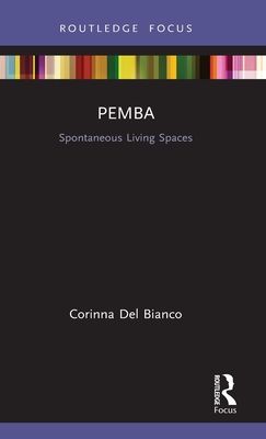 Pemba : Spontaneous Living Spaces