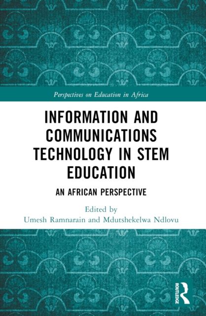 Information and Communications Technology in STEM Education : An African Perspective