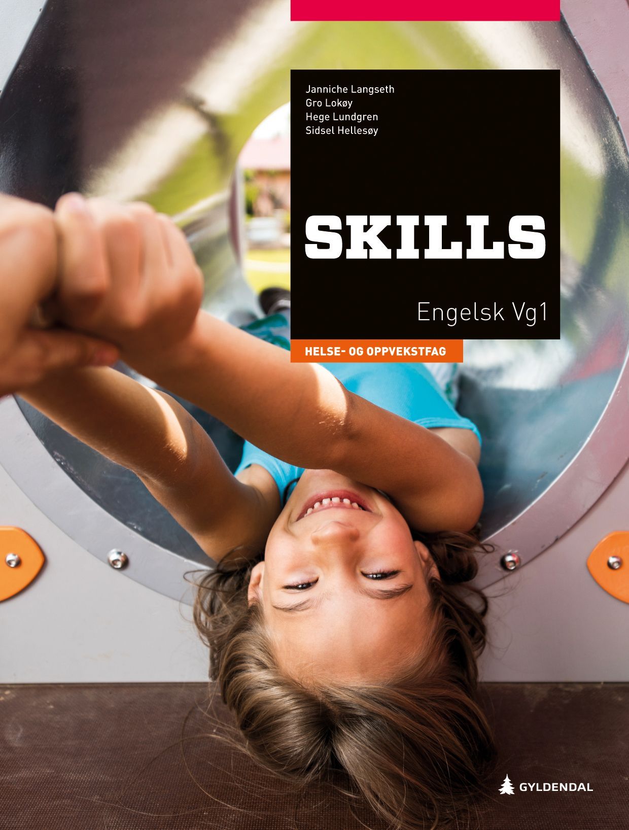 Skills : engelsk for yrkesfag vg1. Helse- og oppvekstfag