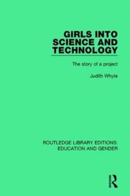 Girls into Science and Technology : The Story of a Project