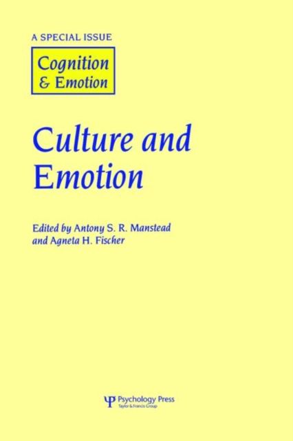 Culture and Emotion : A Special Issue of Cognition and Emotion