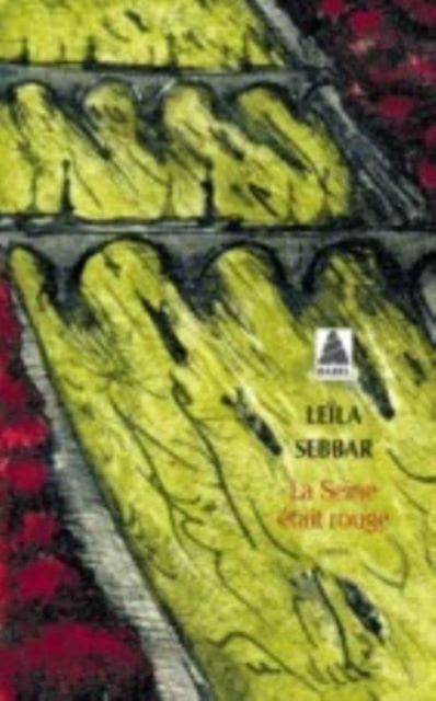 La Seine était rouge : Paris, octobre 1961 : roman