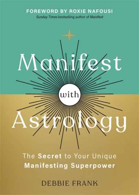 Forsidebilde av Manifest with Astrology : The Secret to Your Unique Manifesting Superpower