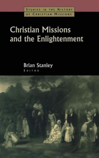 Christian Missions and the Enlightenment