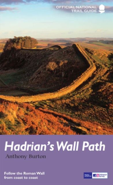 Hadrian's Wall Path : National Trail Guide