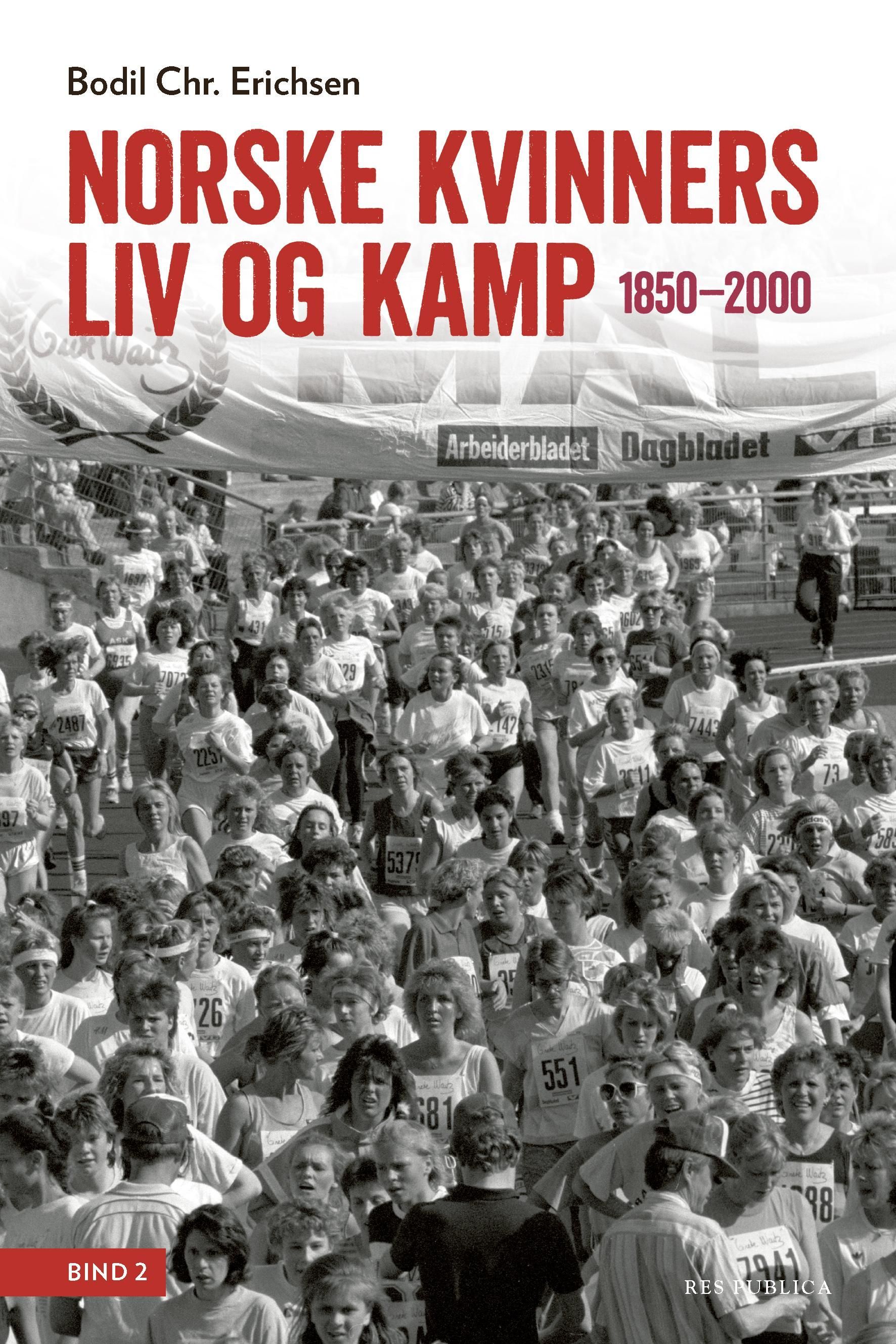 Norske kvinners liv og kamp : 1850-2000 : utvalgte emner. Bind 2