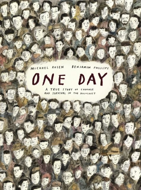 One Day: A True Story of Courage and Survival in the Holocaust : A powerful introduction to a key history topic from an award-winning author and illustrator