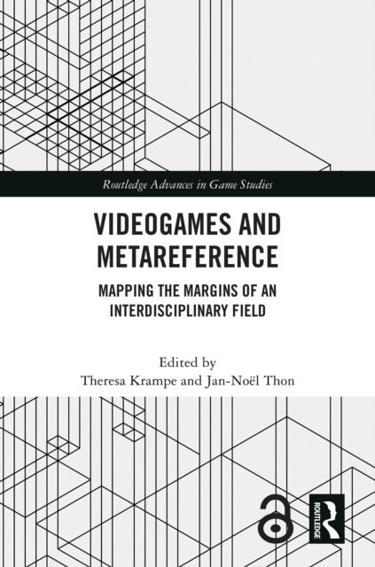 Videogames and Metareference : Mapping the Margins of an Interdisciplinary Field