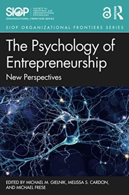 The Psychology of Entrepreneurship : New Perspectives
