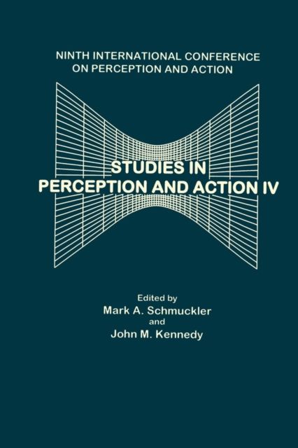 Studies in Perception and Action IV : Ninth Annual Conference on Perception and Action