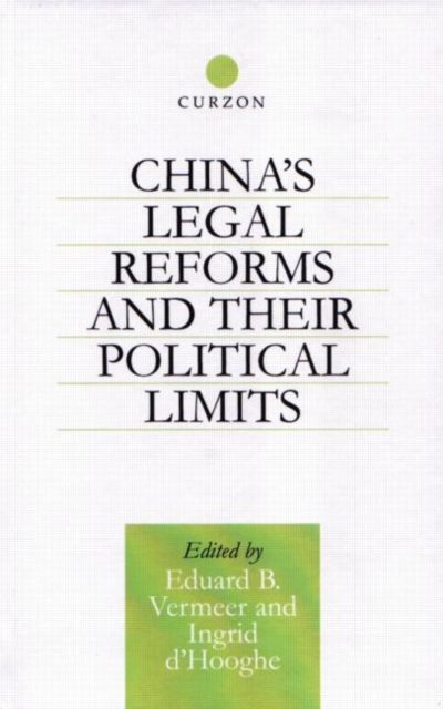China's Legal Reforms and Their Political Limits