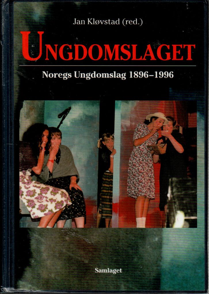 Ungdomslaget : Noregs ungdomslag 1896-1996