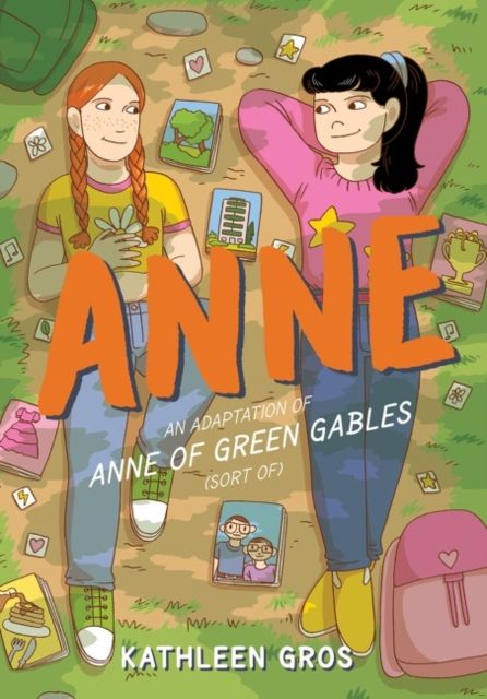 Anne : an adaptation of anne of green gables (sort of)