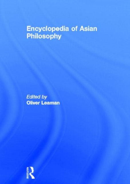 Encyclopedia of Asian Philosophy