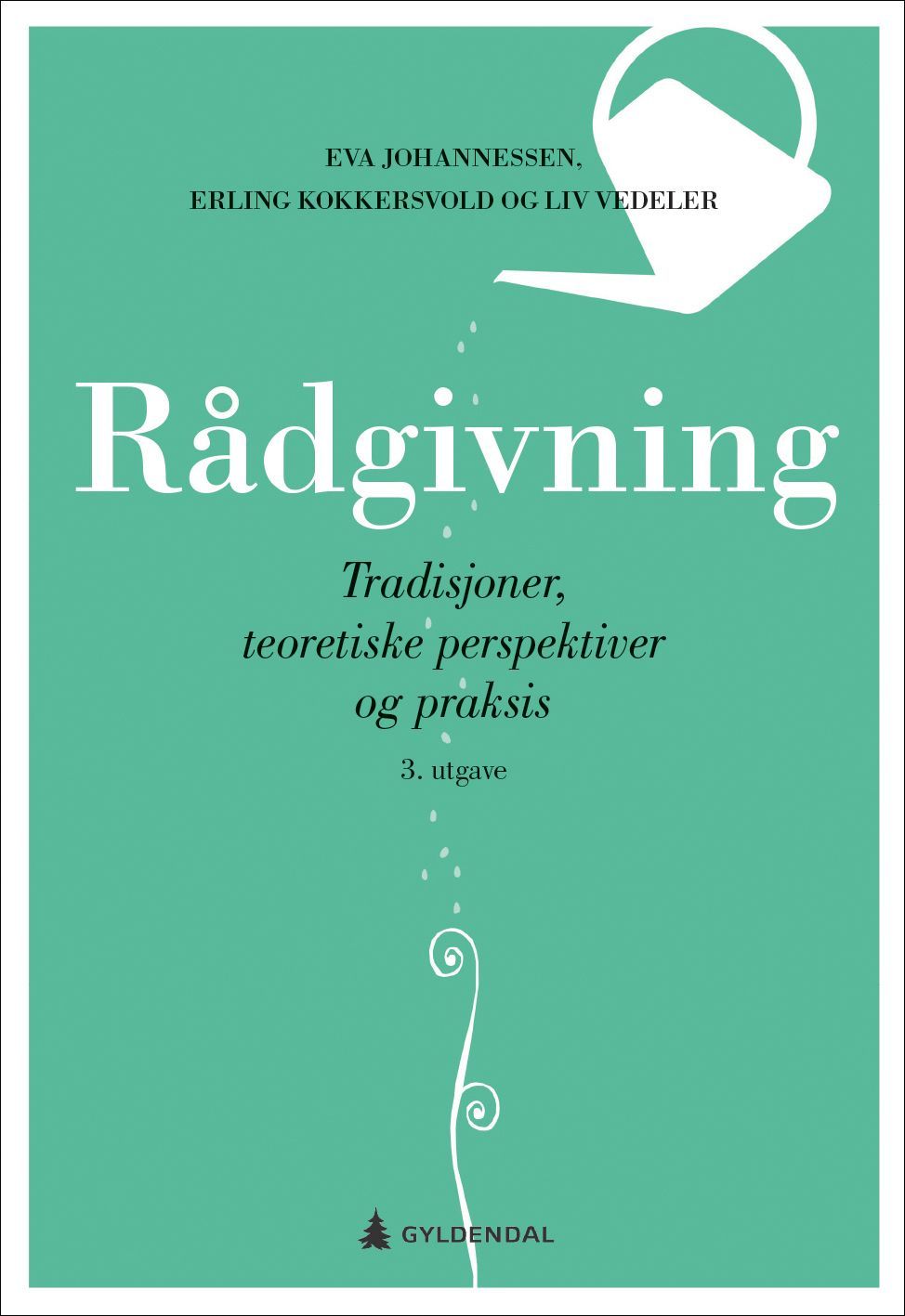 Rådgivning : tradisjoner, teoretiske perspektiver og praksis