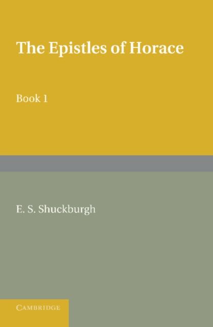 The Epistles of Horace Book I : With Introduction and Notes