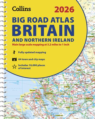 2026 Collins Big Road Atlas Britain and Northern Ireland : Clear and Detailed Map of Britain and Northern Ireland in A3 Size with Spiral Binding