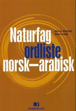 Naturfag : ordliste norsk-arabisk