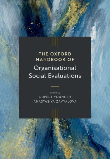 Oxford Handbook of Organizational Social Evaluations, The