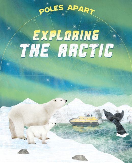 Poles Apart: Exploring the Arctic : Book 2