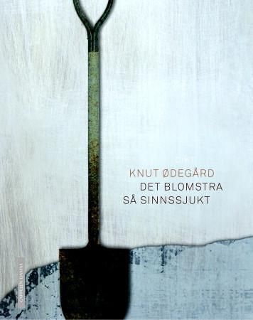 Det blomstra så sinnssjukt : dikt