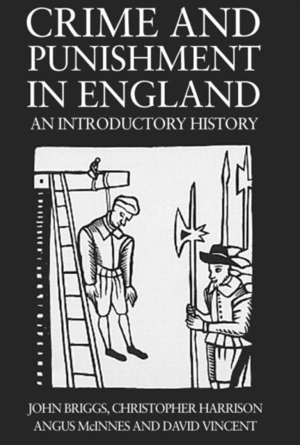 Crime And Punishment In England : An Introductory History