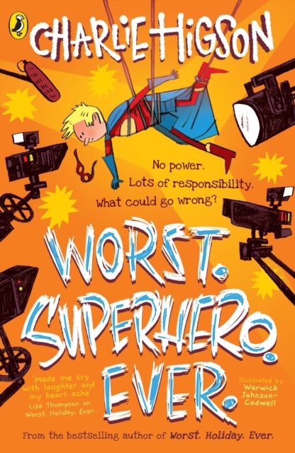 Worst. Superhero. Ever.