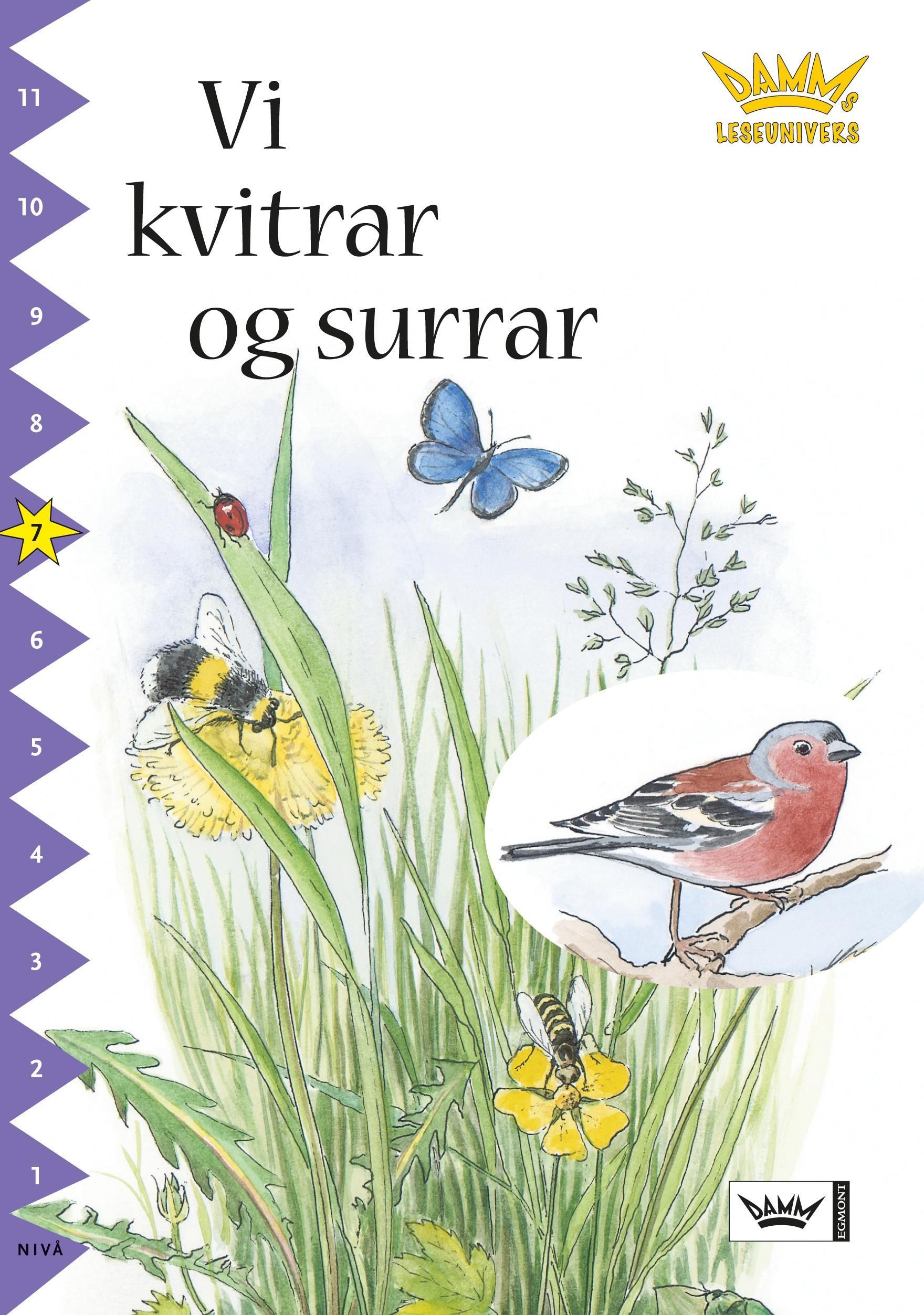 Vi kvitrar og surrar