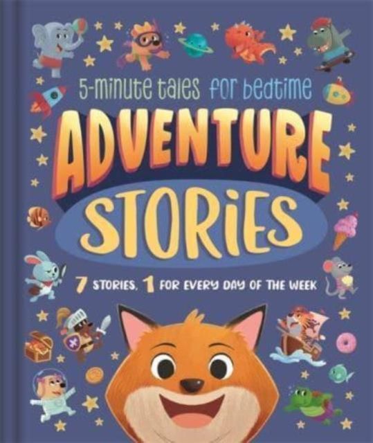 Adventure Stories : 5-Minute Tales for Bedtime