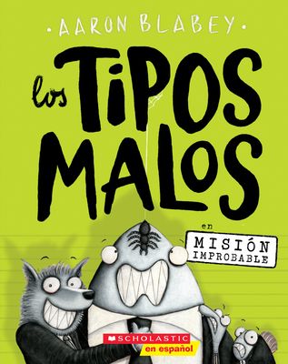 Los tipos malos en el misión improbable