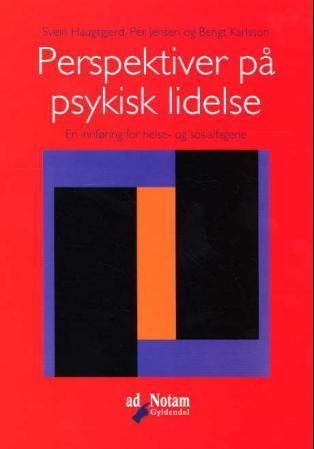 Perspektiver på psykisk lidelse : en innføring for helse- og sosialfagene