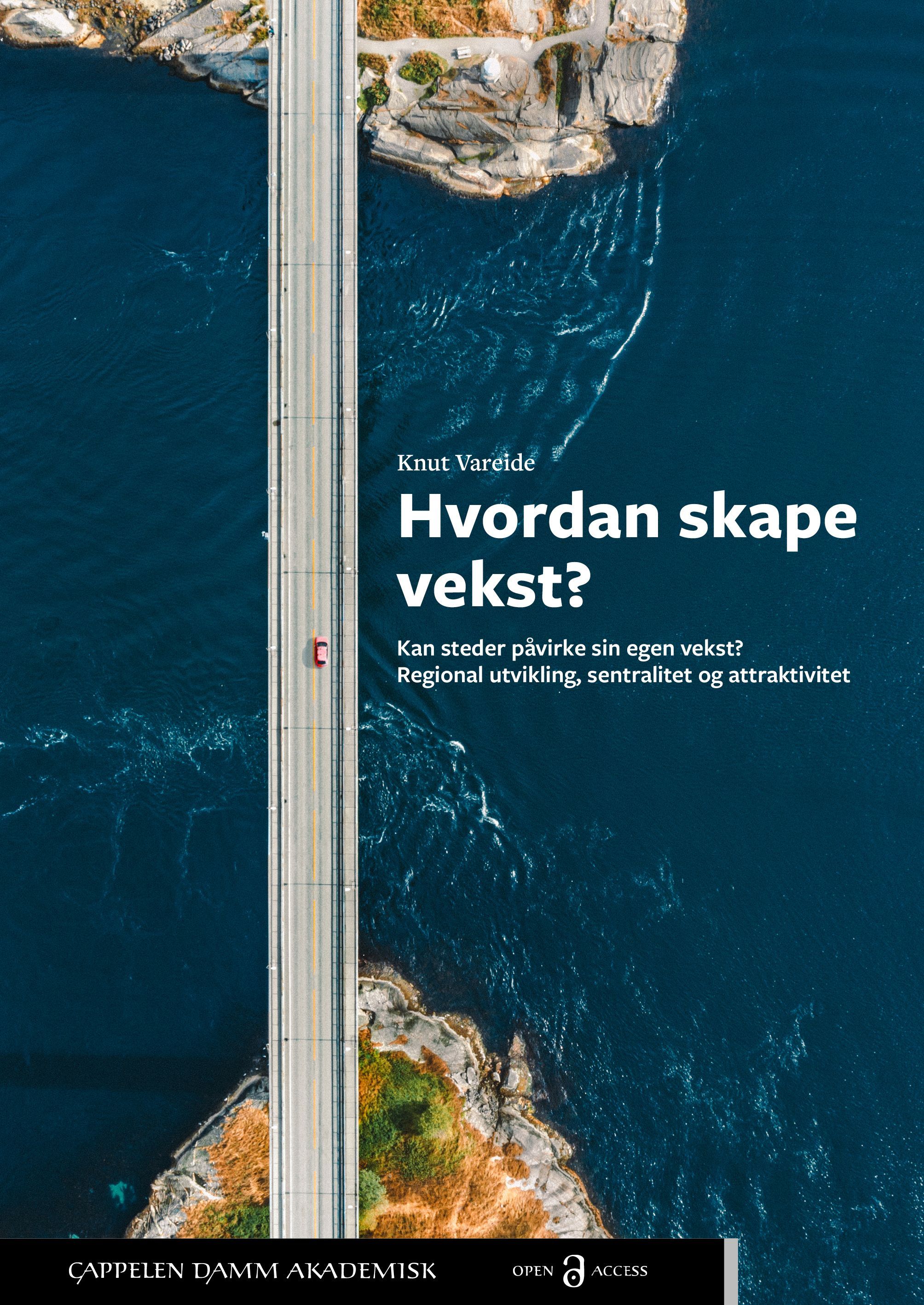 Hvordan skape vekst? : kan steder påvirke sin egen vekst? : regional utvikling, sentralitet og attraktivitet
