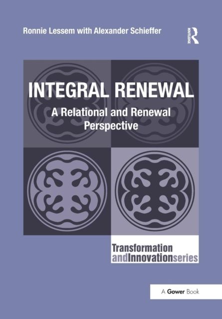 Integral Renewal : A Relational and Renewal Perspective