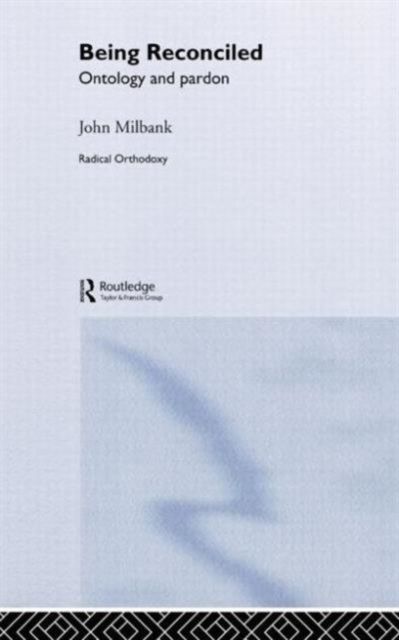 Being Reconciled : Ontology and Pardon