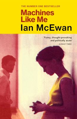 Machines like me : and people like you