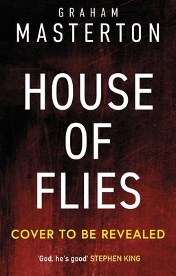 House of Flies : The unmissable new supernatural procedural from the master of the thriller that will keep you up all night in 2025