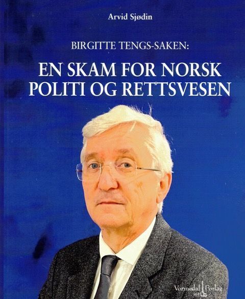 Birgitte Tengs-saken : en skam for norsk politi og rettsvesen
