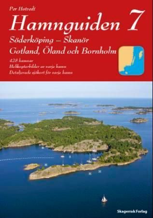 Hamnguiden. 7. Söderköping - Skanör : Gotland, Öland och Bornholm