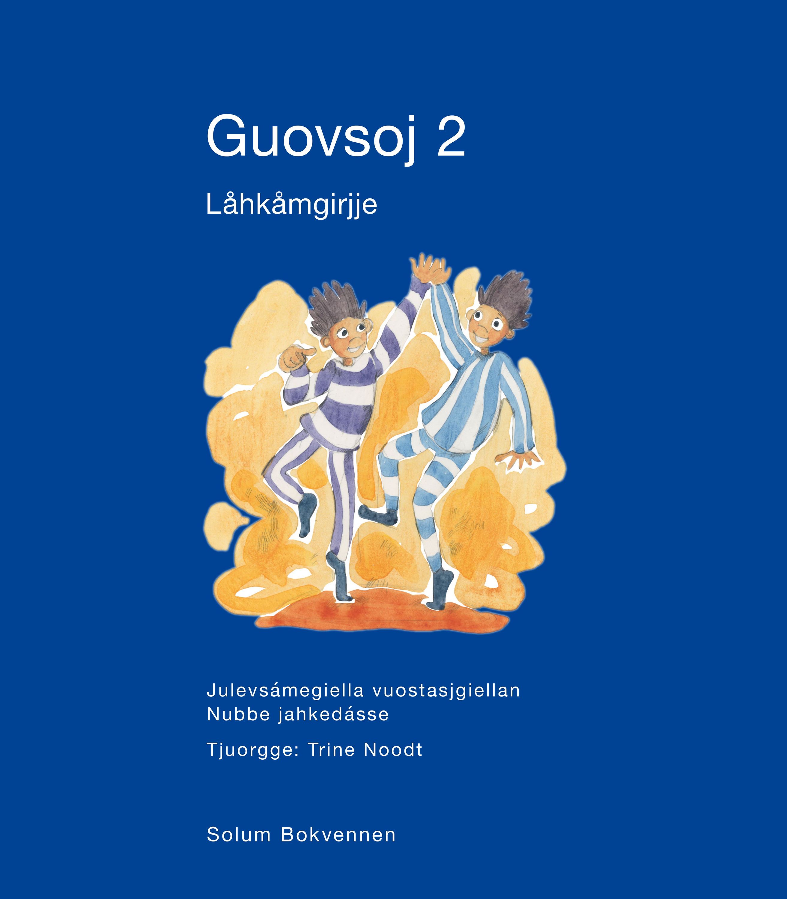 Guovsoj 2 : julevsámegiella vuostasjgiellan : nubbe jahkedásse. Låhkåmgirjje