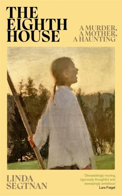 The Eighth House : A mother, a murder, an obsession