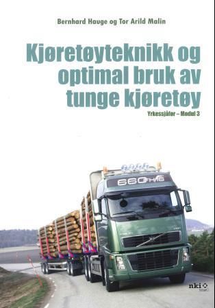 Kjøretøyteknikk og optimal bruk av tunge kjøretøy : yrkessjåfør - modul 3
