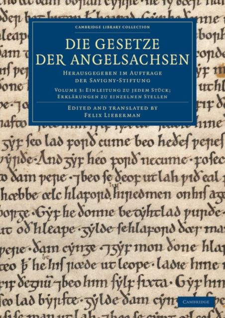 Die Gesetze der Angelsachsen : Herausgegeben im Auftrage der Savigny-Stiftung