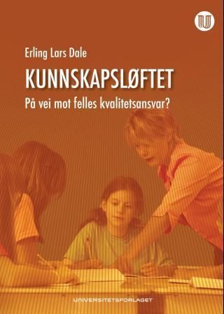 Kunnskapsløftet : på vei mot felles kvalitetsansvar?