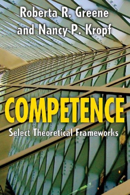 Competence : Select Theoretical Frameworks